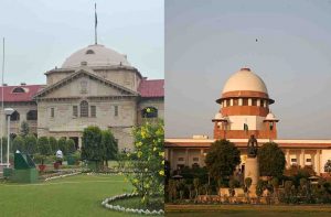 (Left) Allahabad High Court and (right) Supreme Court