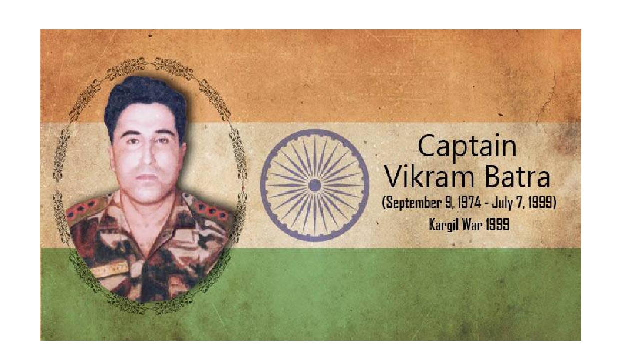 Late Captain Vikram Batra