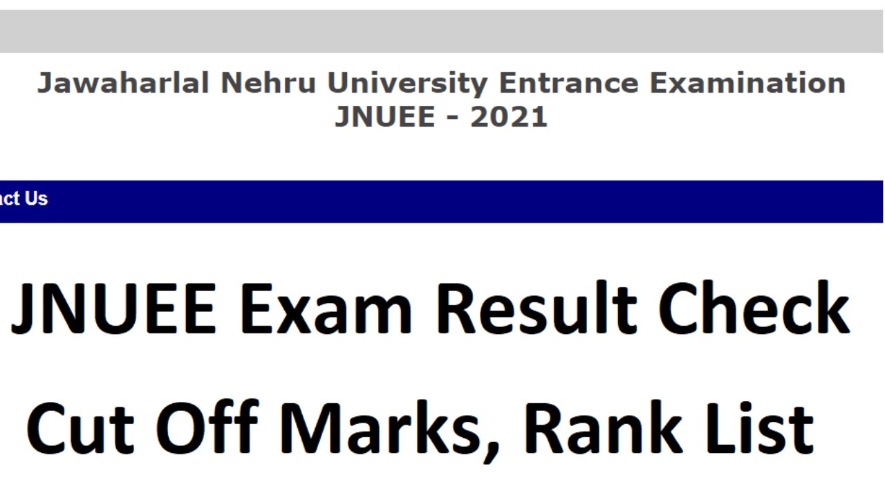 JNU Entrance Exam Results (JNUEE) 2021
