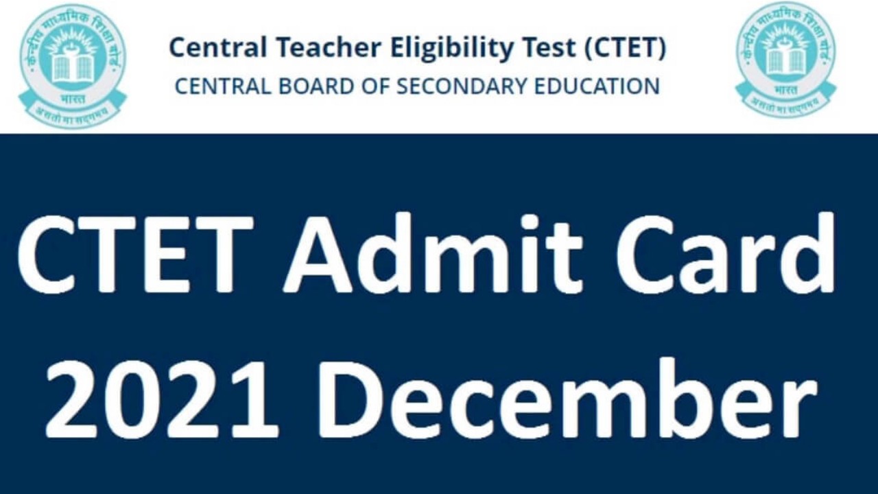 CTET 2021 admit card: Step-by-step guide on how to download