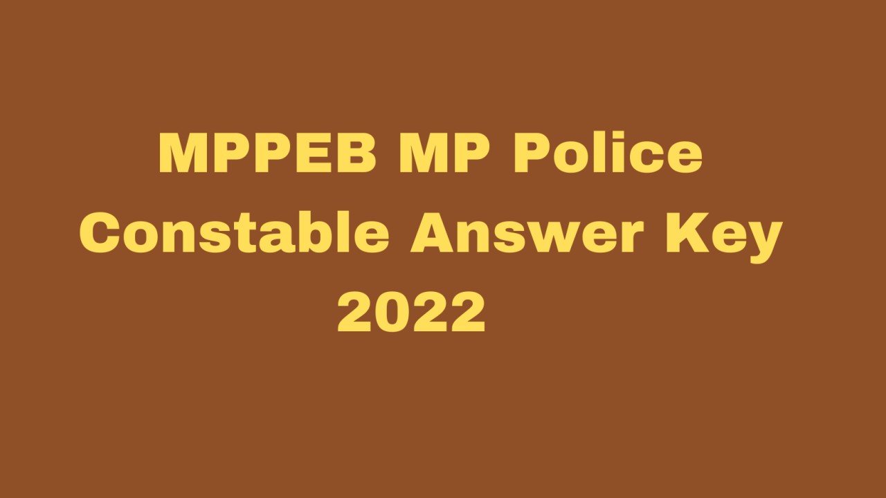 MP Police Constable Answer key 2022