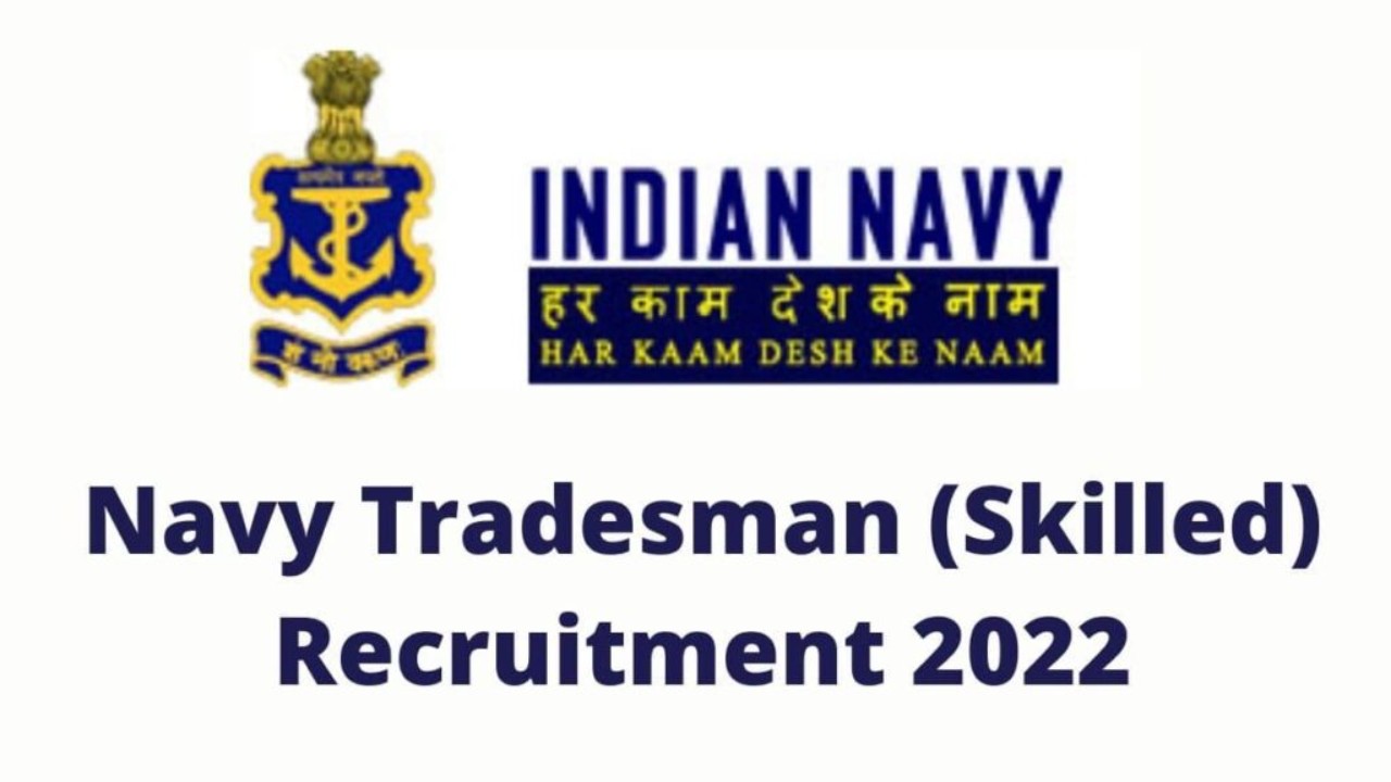 Indian Navy Tradesman Skilled Recruitment 2022: Apply for 1,531 vacancies and earn up to Rs 63,200 | Details here