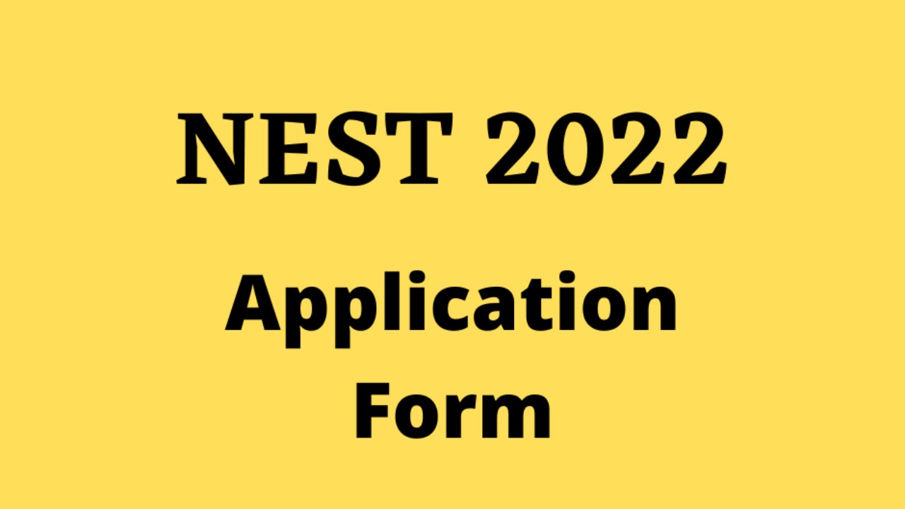 NEST application form 2022