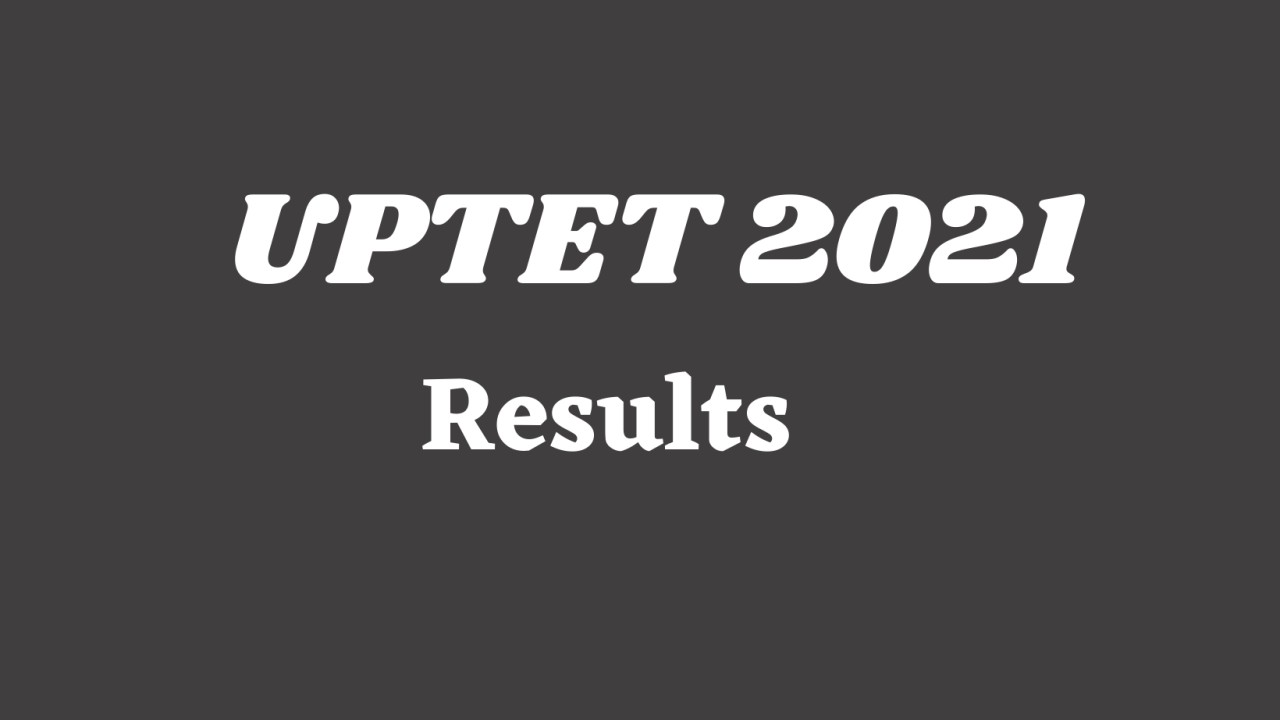 UPTET Result 2021 to be released tomorrow, check latest updates here