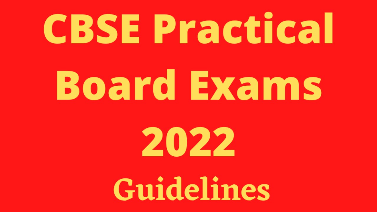 CBSE Class10th, 12th term 2 practical board exams 2022