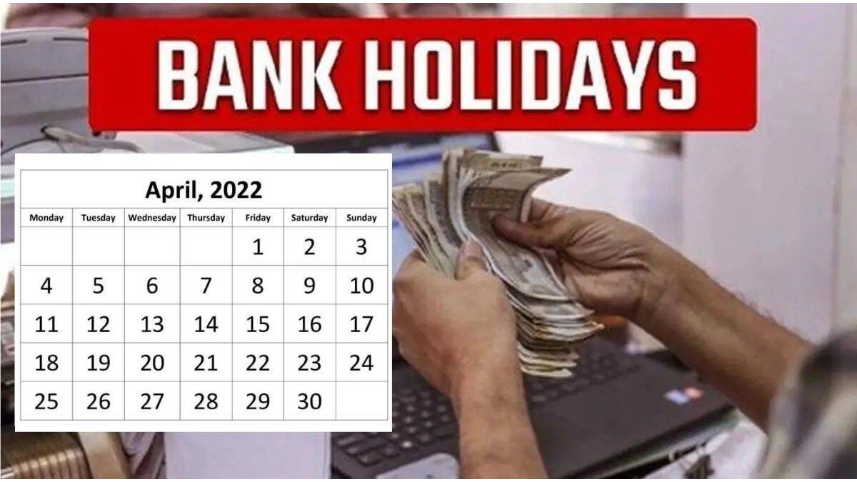 Bank holidays in April 2022: Banks to remain closed for up to 15 days in various states, check full list here