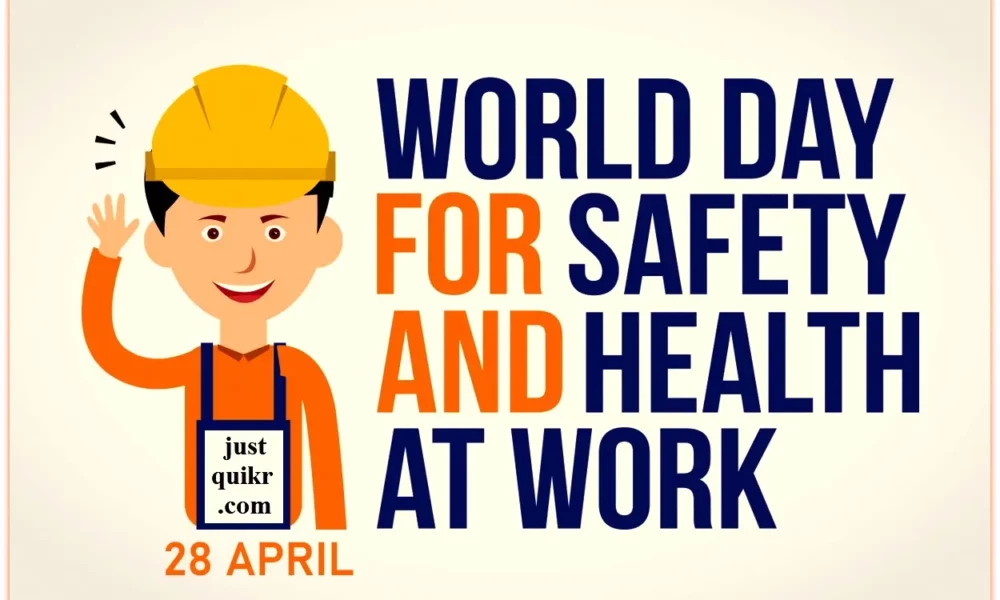 World Day for Safety and Health at Work 2022