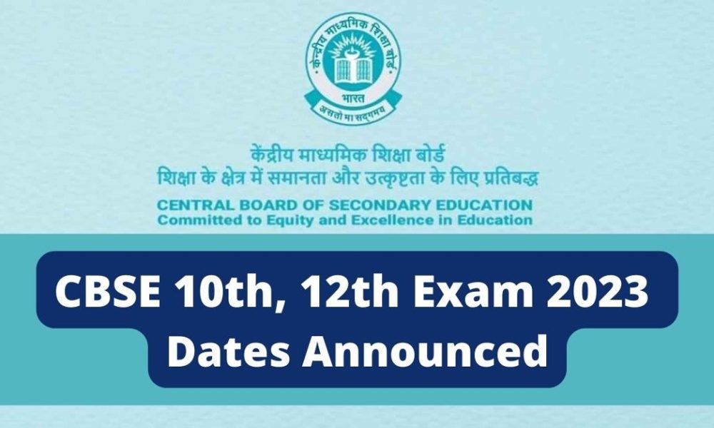 CBSE Class 10, 12 board exams 2023 date