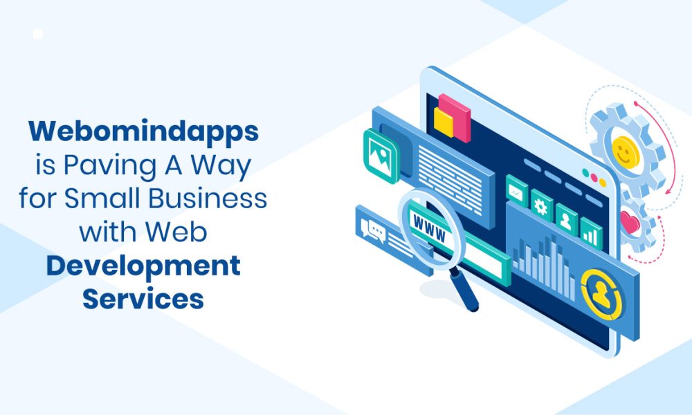 Webomindapps-is-Paving-A-Way-for-Small-Business-with-Web-Development-Services