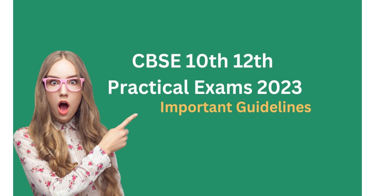 CBSE Class 10th, 12th practical exams 2023