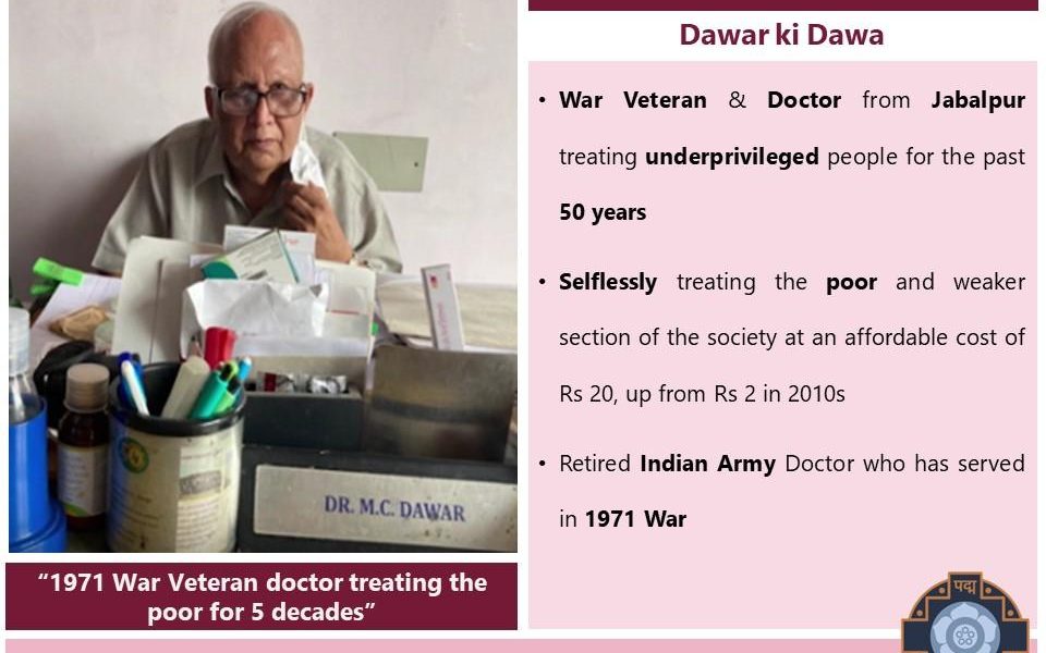 Padma Shri Dr Dawar is also a war veteran